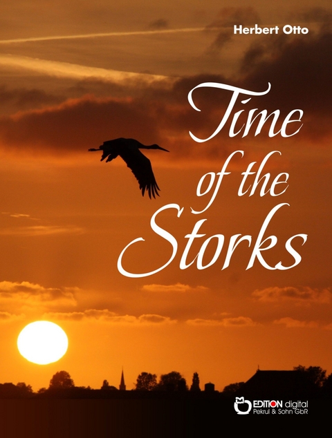 Time of the Storks - Herbert Otto
