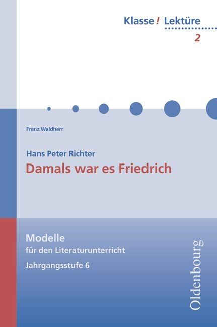 Hans Peter Richter, Damals war es Friedrich - Franz Waldherr