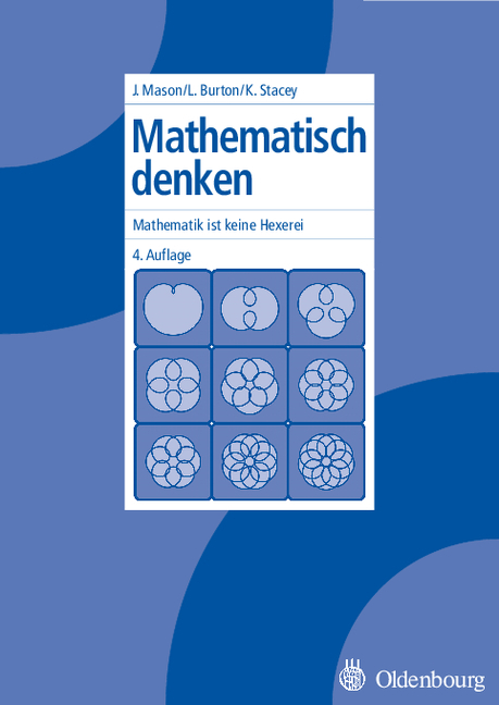 Mathematisch denken - John Mason, Leone Burton, Kaye Stacey