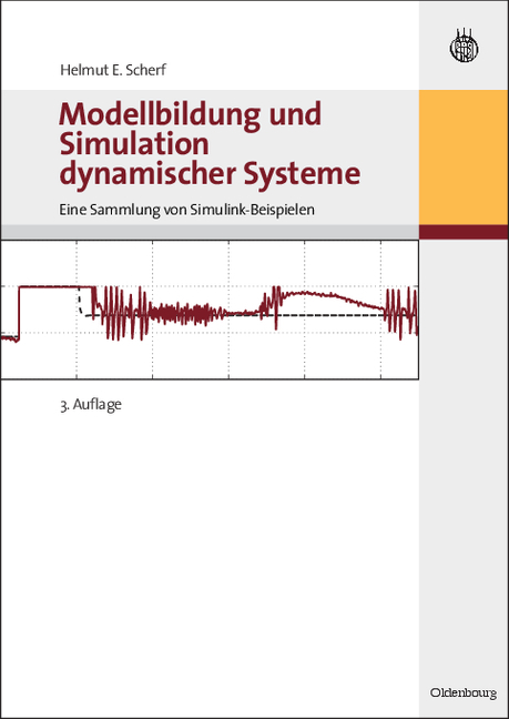 Modellbildung und Simulation dynamischer Systeme - Helmut E. Scherf