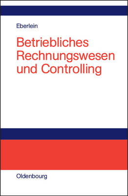 Betriebliches Rechnungswesen und Controlling