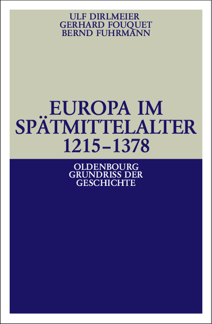 Europa im Sp&auml;tmittelalter 1215-1378 - Ulf Dirlmeier, Gerhard Fouquet, Bernd Fuhrmann