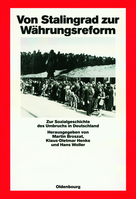 Von Stalingrad zur W&auml;hrungsreform - 
