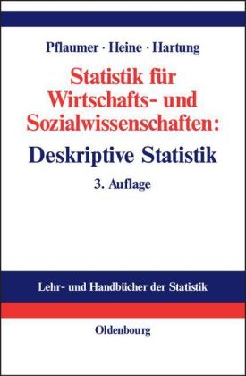 Statistik für Wirtschafts- und Sozialwissenschaften: Deskriptive Statistik