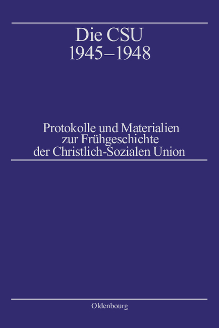 Die CSU 1945&ndash;1948 - 