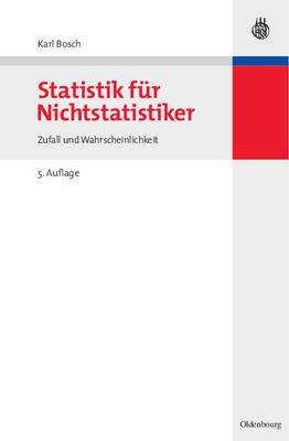 Statistik f&uuml;r Nichtstatistiker - Karl Bosch