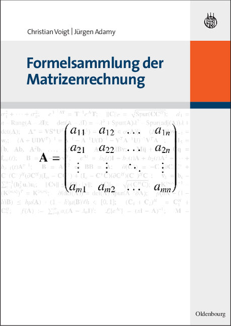 Formelsammlung der Matrizenrechnung - Christian Voigt, Jürgen Adamy