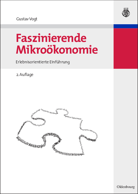 Faszinierende Mikro&ouml;konomie - Gustav Vogt