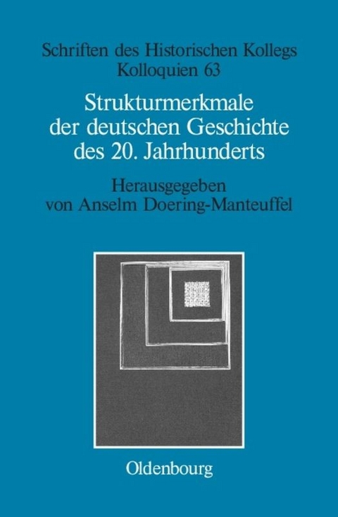 Strukturmerkmale der deutschen Geschichte des 20. Jahrhunderts - 