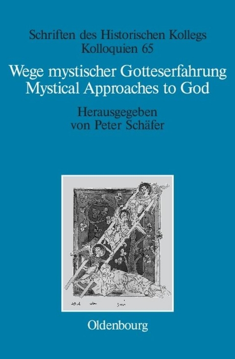 Wege mystischer Gotteserfahrung. Mystical Approaches to God - 