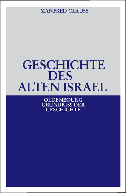Geschichte des alten Israel - Manfred Clauss
