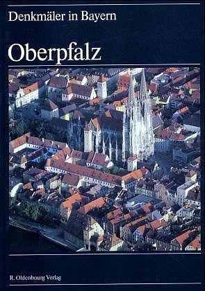 Denkm&auml;ler in Bayern / Oberpfalz - 