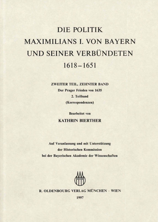 Briefe und Akten zur Geschichte des Dreißigjährigen Krieges. Zweiter Teil / Der Prager Frieden von 1635