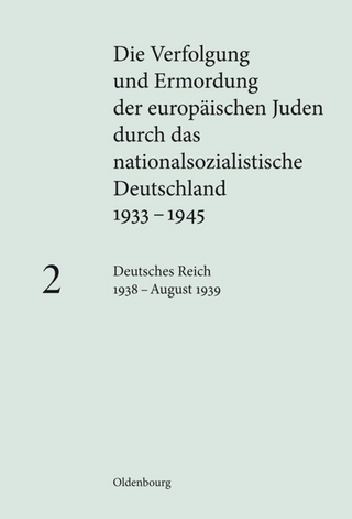 Die Verfolgung und Ermordung der europäischen Juden durch das nationalsozialistische... / Deutsches Reich 1938 – August 1939