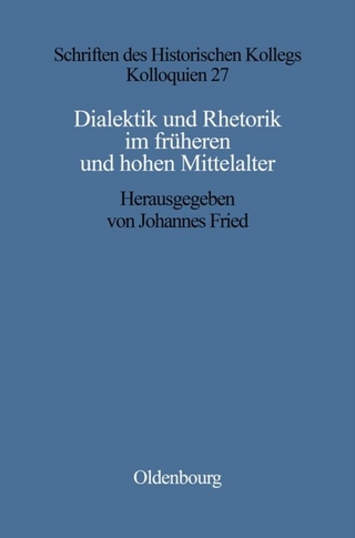 Dialektik und Rhetorik im frühen und hohen Mittelalter