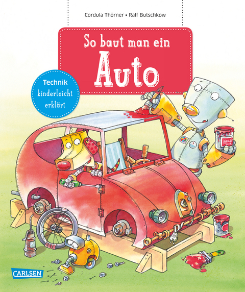 So baut man ein Auto - Cordula Th&ouml;rner