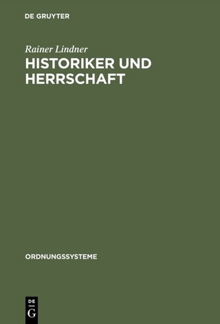 Historiker und Herrschaft