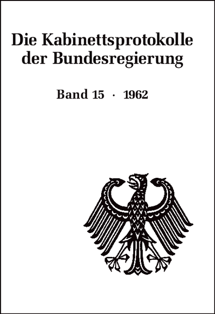 Die Kabinettsprotokolle der Bundesregierung / 1962 - 