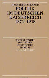 Politik im deutschen Kaiserreich 1871-1918 - Hans-Peter Ullmann