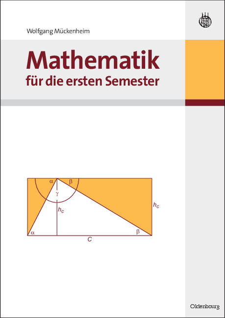 Mathematik für die ersten Semester - Wolfgang Mückenheim