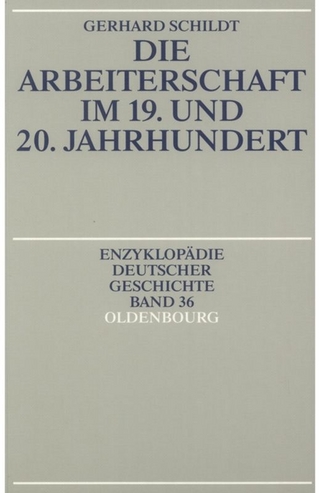 Die Arbeiterschaft im 19. und 20. Jahrhundert