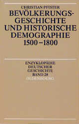 Bev&ouml;lkerungsgeschichte und historische Demographie 1500-1800 - Christian Pfister