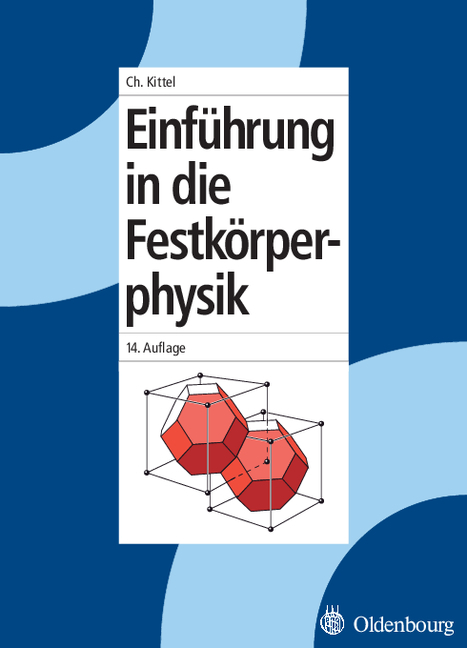 Einf&uuml;hrung in die Festk&ouml;rperphysik/Symmetriemodelle der 32 Kristallklassen zum Selbstbau / Einf&uuml;hrung in die Festk&ouml;rperphysik - Charles Kittel