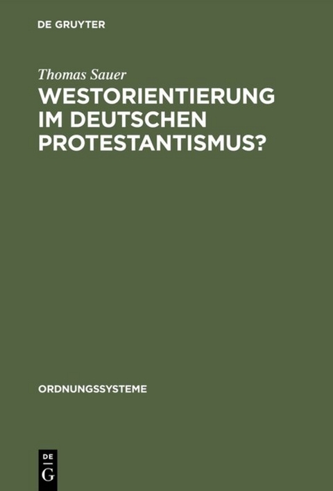 Westorientierung im deutschen Protestantismus? - Thomas Sauer
