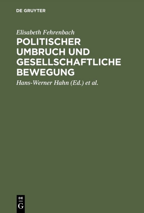 Politischer Umbruch und gesellschaftliche Bewegung - Elisabeth Fehrenbach