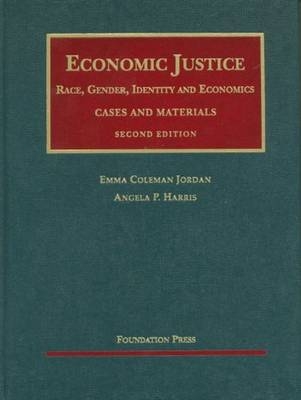 Economic Justice - Emma Jordan, Angela Harris