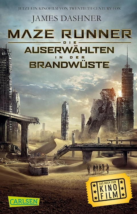 Maze Runner: Die Auserw&auml;hlten - In der Brandw&uuml;ste (Filmausgabe) - James Dashner