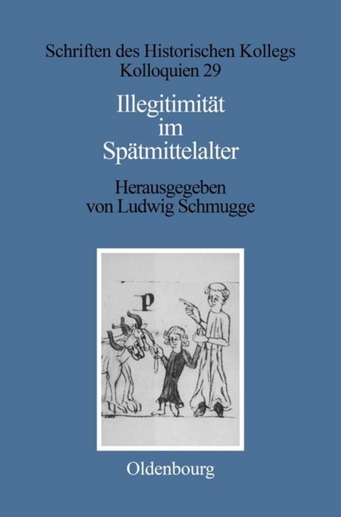Illegitimit&auml;t im Sp&auml;tmittelalter - 