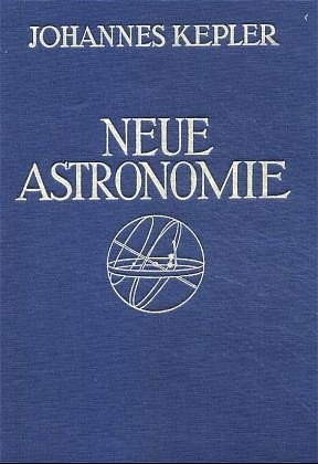 Neue Astronomie - Johannes Kepler
