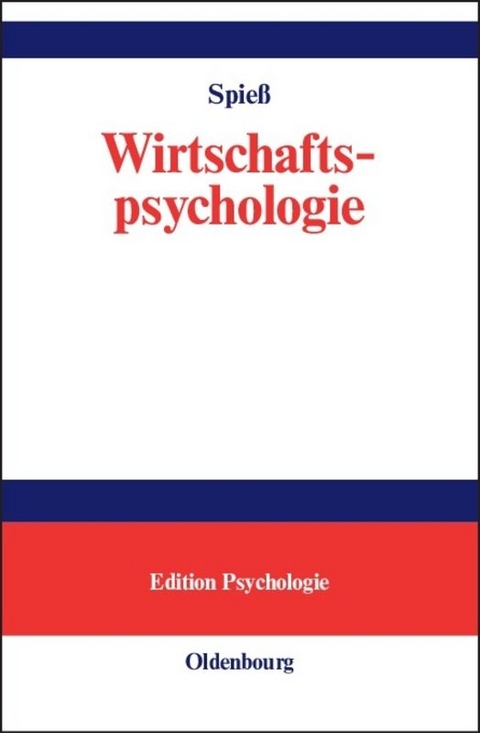 Wirtschaftspsychologie - Erika Spie&szlig;