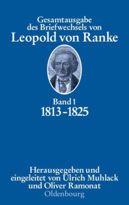 Gesamtausgabe des Briefwechsels von Leopold von Ranke - 