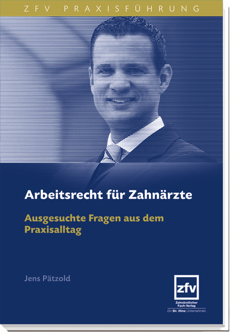 Arbeitsrecht f&uuml;r Zahn&auml;rzte - Jens P&auml;tzold