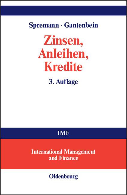Zinsen, Anleihen, Kredite - Klaus Spremann, Pascal Gantenbein