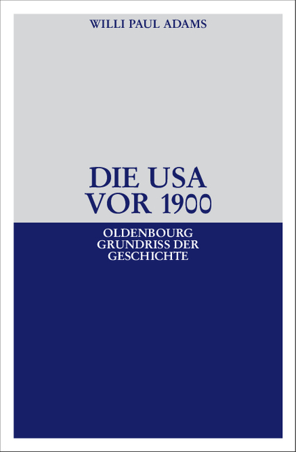 Die USA vor 1900 - Willi Paul Adams