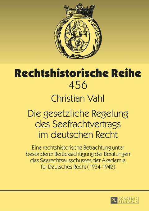Die gesetzliche Regelung des Seefrachtvertrags im deutschen Recht - Christian Vahl