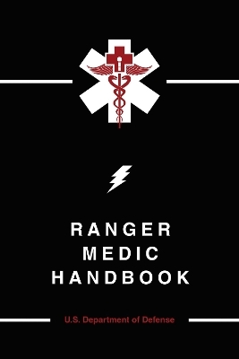 Ranger Medic Handbook -  U.S. Department of Defense