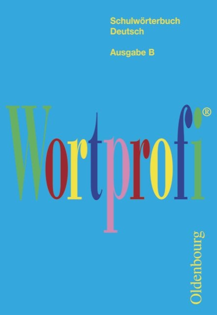 Wortprofi&reg;  Ausgabe B - Josef Greil
