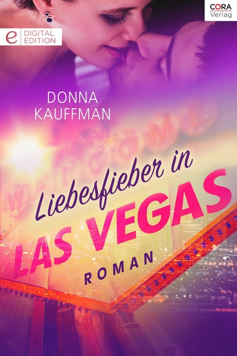 Liebesfieber in Las Vegas - Donna Kauffman