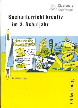 Sachunterricht kreativ im 3. Schuljahr
