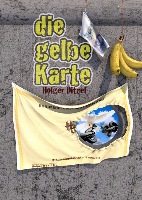 Die gelbe Karte -  Holger Ditzel