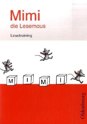 Mimi die Lesemaus Ausgabe E, 2008 Lesetraining - Birgit Wei&szlig;
