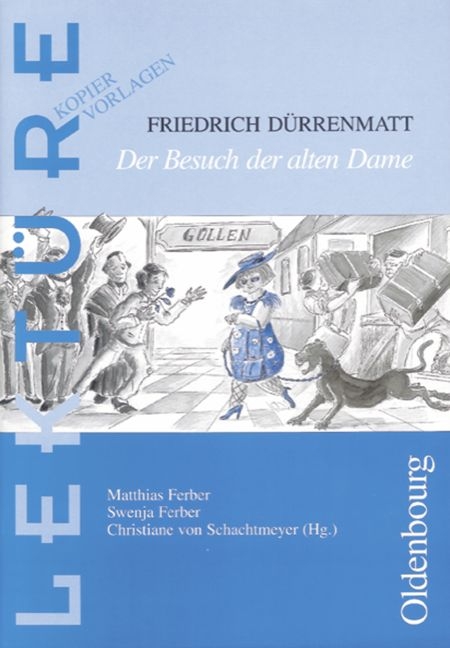 Friedrich D&uuml;rrenmatt: Der Besuch der alten Dame - Matthias Ferber