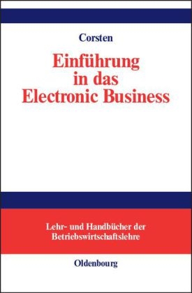 Einf&uuml;hrung in das Electronic Business - Hans Corsten