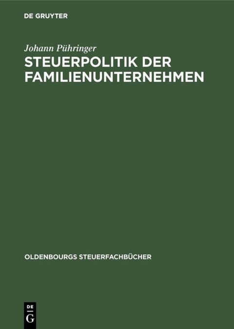 Steuerpolitik der Familienunternehmen - Johann P&uuml;hringer