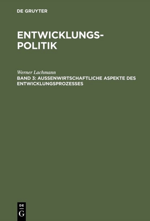 Werner Lachmann: Entwicklungspolitik / Entwicklungspolitik - Werner Lachmann
