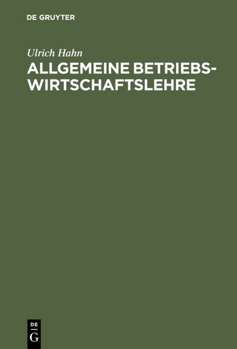 Allgemeine Betriebswirtschaftslehre - Ulrich Hahn